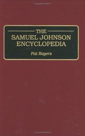 The Samuel Johnson Encyclopedia: