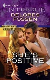 She's Positive (Kenner County Crime Unit, Bk 7)  (Harlequin Intrigue, No 1144)