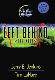 Fire From Heaven (Left Behind: The Kids, Bk 16)