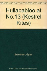 Hullababloo at No.13 (Kestrel Kites)