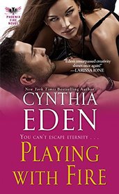 Playing with Fire (Phoenix Fire Novel)