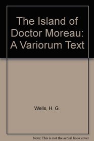 The Island of Doctor Moreau: A Variorum Text