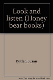 Look and listen (Honey bear books)