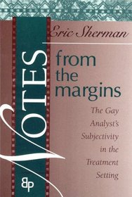 Notes from the Margins (Bending Psychoanalysis)