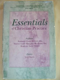 Essentials of Christian practice (Essential Christian doctrine)