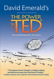 The Power of TED* (*The Empowerment Dynamic) - Updated and Revised