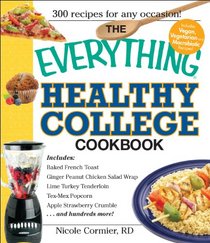 The Everything Healthy College Cookbook (Everything Series)