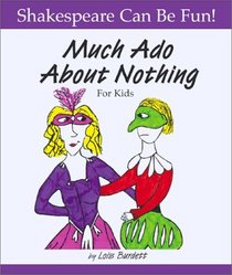 Much Ado About Nothing for Kids (Shakespeare Can Be Fun! (Hardcover))