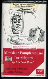 Monsieur Pamplemousse Investigates: Complete & Unabridged