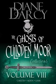 Ghosts of Culloden Moor Collections: Volume 8: Highlander Time Travel Romances (The Ghosts of Culloden Moor Collections)