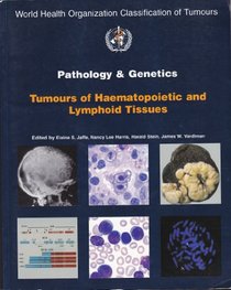 Pathology and Genetics of Haemo (World Health Organization Classification of Tumours S.)