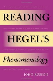 Reading Hegel's Phenomenology (Studies in Continental Thought)
