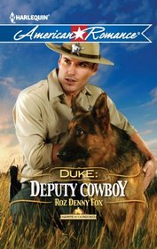 Duke: Deputy Cowboy (Harts of the Rodeo, Bk 3) (Harlequin American Romance, No 1417)
