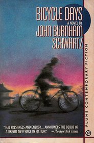 Bicycle Days: A Novel (Plume Contemporary Fiction)