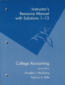 College Accounting 1-13 Instructor's Resource Manual with Solutions 1-13 9th Edition