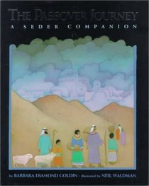 The Passover Journey : A Seder Companion
