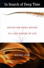 In Search of Deep Time : Beyond the Fossil Record to a New History of Life