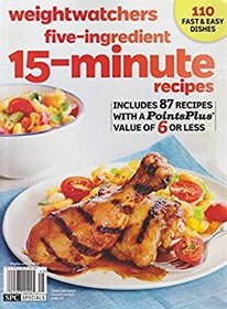 Weight Watchers five Ingredient 15 Minute Recipes includes 87 recipes with a Points Plus value of 6 or less