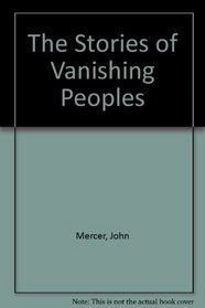 The Stories of Vanishing Peoples: A Book for Children