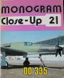 Monogram Close-Up 21: Dornier Do 335