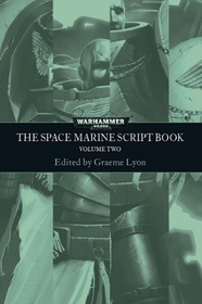 The Space Marine Script Book Volume Two