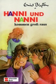 Hanni und Nanni, Bd.21, Hanni und Nanni kommen gro raus