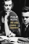 Mi vida como hombre/ My Life As a Man (Contemporanea) (Spanish Edition)