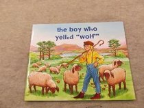 THE BOY WHO YELLED WOLF