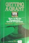 Getting a grant: How to write successful grant proposals (A Spectrum book)