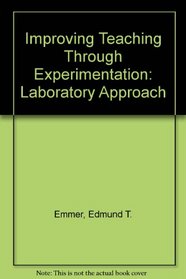 Improving Teaching Through Experimentation: Laboratory Approach