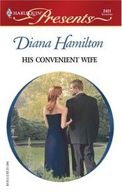 His Convenient Wife (Italian Husbands) (Harlequin Presents, No 2431)