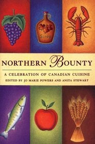 Northern Bounty: A Celebration of Canadian Cuisine