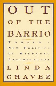 Out of the Barrio: Toward a New Politics of Hispanic Assimilation
