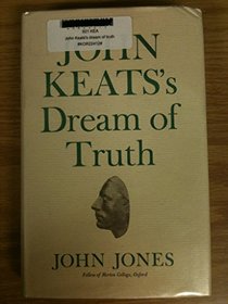 John Keats' Dream of Truth