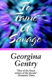 To Tame a Savage