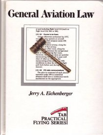 General Aviation Law (Tab Practical Flying Series)