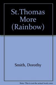 The Rainbow Story of Thomas More, the King's Good Servant (Rainbow Series)