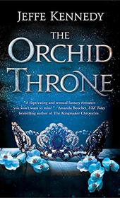 The Orchid Throne (Forgotten Empires)