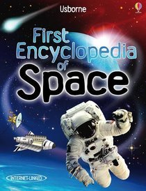 First Encyclopedia of Space (Usborne First Encyclopaedias)