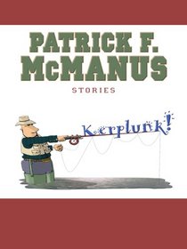 Kerplunk!: Stories (Large Print)