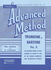Rubank Advanced Method - Trombone or Baritone, Vol. 2 (Rubank Educational Library)