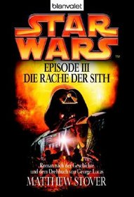 Star Wars Episode 3. Die Rache der Sith