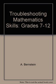 Troubleshooting Mathematics Skills: Grades 7-12