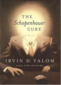 The Schopenhauer Cure : A Novel