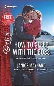 How to Sleep with the Boss (Kavanaghs of Silver Glen, Bk 6) (Harlequin Desire, No 2428)