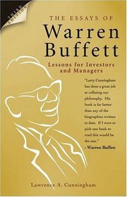 The Essays of Warren Buffett: Lessons for Investors and Managers