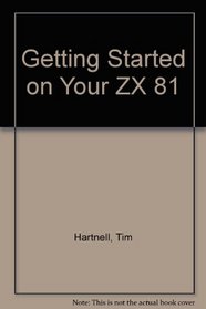 Getting Started on Your Z. X. 81