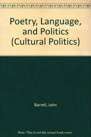 Poetry, Language, and Politics (Cultural Politics)