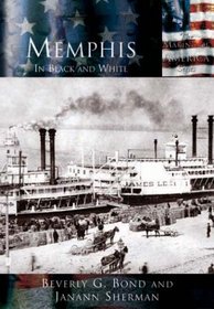 Memphis: In Black and White (Making of America)
