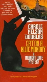 Cat on a Blue Monday (Midnight Louie, Bk 3)